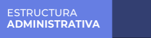 Estructura administrativa