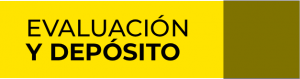 Evaluación y depósito
